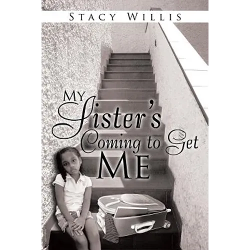 My Sister's Coming to Get Me - Paperback