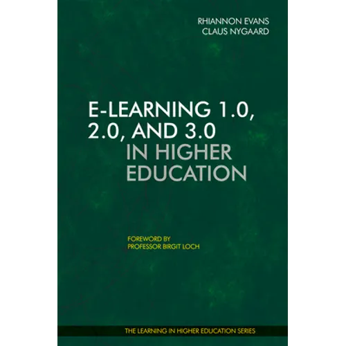 E-Learning 1.0, 2.0, and 3.0 in Higher Education - Paperback