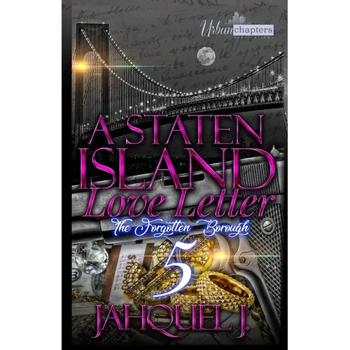 A Staten Island Love Letter 5: The forgotten Borough - Paperback