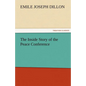 The Inside Story of the Peace Conference - Paperback