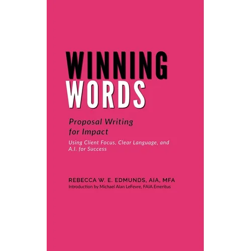 Winning Words: Proposal Writing for Impact - Paperback