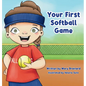 Your First Softball Game - Hardcover