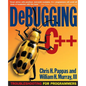Debugging C]+: Troubleshooting for Programmers - Paperback