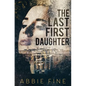 The Last First Daughter - Paperback