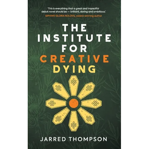 The Institute for Creative Dying - Paperback