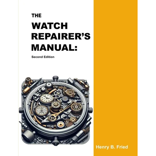 The Watch Repairer's Manual: Second Edition - Paperback
