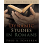 Dynamic Studies in Romans: Bringing God's Word to Life - Paperback