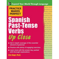 Practice Makes Perfect Spanish Past-Tense Verbs Up Close - Hardcover