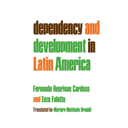 Dependency and Development in Latin America - Paperback
