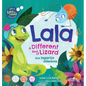 Lala, a different kind of lizard: Lala, una lagartija diferente - Hardcover