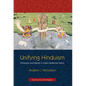 Unifying Hinduism: Philosophy and Identity in Indian Intellectual History - Paperback