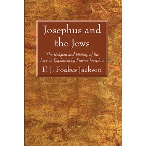 Josephus and the Jews - Hardcover