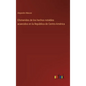 Efemerides de los hechos notables acaecidos en la República de Centro-América - Hardcover