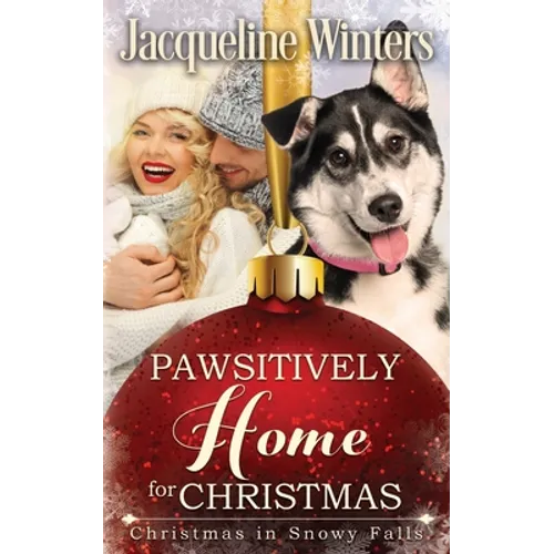 Pawsitively Home for Christmas: A Small Town Taggert Family Romance - Paperback