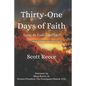 Thirty-One Days of Faith: Living the Faith-Filled Life! - Paperback