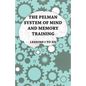 The Pelman System of Mind and Memory Training - Lessons I to XII - Paperback