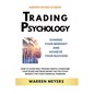 Trading Psychology Change Your Mindset and Achieve Your Success How to Avoid Bad Trading Habits, Overcome Your Fears and Make Money on the Stock Marke - Paperback