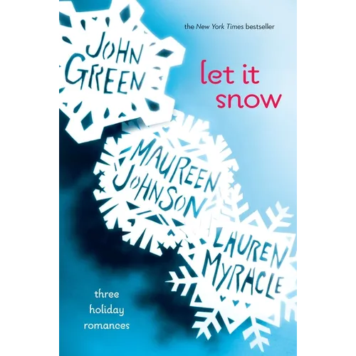 Let It Snow: Three Holiday Romances - Paperback