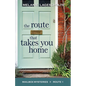 The Route That Takes You Home - Paperback