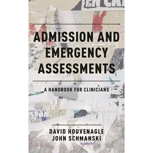 Admission and Emergency Assessments: A Handbook for Clinicians - Paperback
