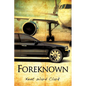 Foreknown - Paperback