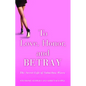 To Love, Honor, and Betray: The Secret Life of Suburban Wives - Paperback