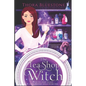 The Tea Shop Witch: A Paranormal Cozy Mystery Series with an Amateur Sleuth - Paperback
