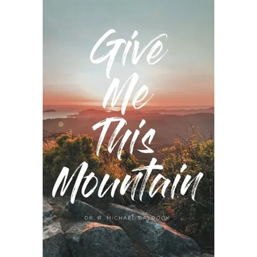 Give Me This Mountain - Paperback