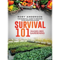 Survival 101 Raised Bed Gardening: The Essential Guide To Growing Your Own Food In 2020 - Hardcover