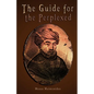 The Guide for the Perplexed [UNABRIDGED] - Paperback