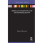 Absolute Essentials of Entrepreneurship - Hardcover