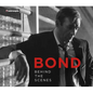 Bond: Behind the Scenes - Hardcover