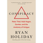 Conspiracy: Peter Thiel, Hulk Hogan, Gawker, and the Anatomy of Intrigue - Hardcover