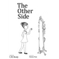 The Other Side - Hardcover