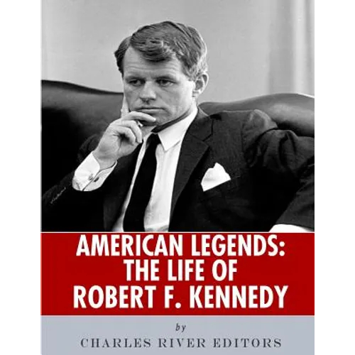 American Legends: The Life of Robert F. Kennedy - Paperback