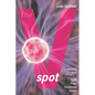 The V-Spot: Healing the 'V'ulnerable Spot from Emotional Abuse - Paperback