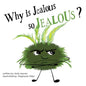 Why is Jeaous so Jealous? - Paperback