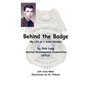 Behind The Badge: My Life as a Game Warden - Paperback