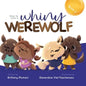 How to Cure a Whiny Werewolf - Paperback