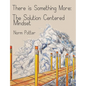 The Solution Centered Mindset - Paperback