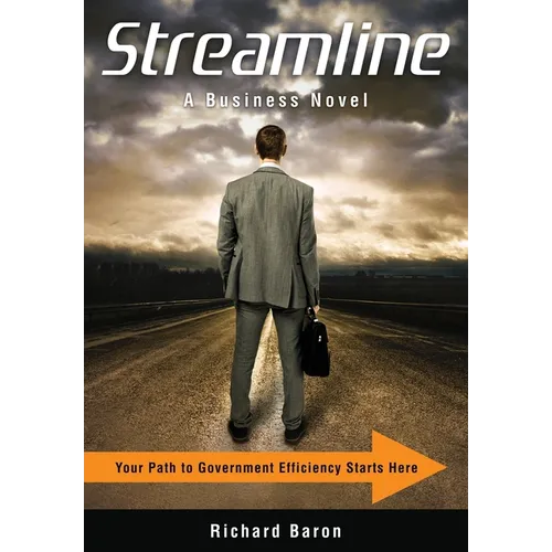 Streamline: Your Path to Government Efficiency Starts Here - Paperback