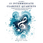 13 Intermediate Clarinet Quartets - Bb Clarinet 1 - Paperback