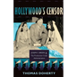 Hollywood's Censor: Joseph I. Breen and the Production Code Administration - Paperback
