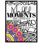 Mindful Moments: Adult Coloring Book - Paperback