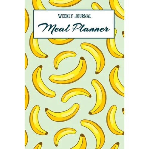 Meal Planner: Weekly Meal Planner with Grocery List - Meal Planner Journal for Eating Right - Meal Tracker Planner - Paperback