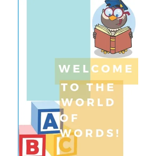 Welcome to the world of words!: World of words - Paperback