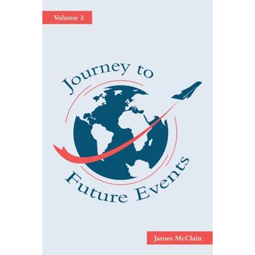 Journey to Future Events: Volume 3 - Paperback
