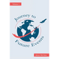 Journey to Future Events: Volume 3 - Paperback
