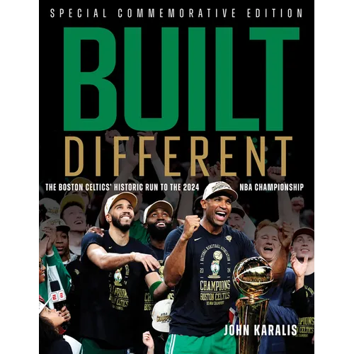 Built Different: The Boston Celtics' Historic Run to the 2024 NBA Championship - Paperback