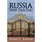 Russia Under Three Tsars - Paperback